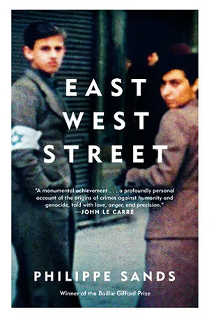 Cover of East West Street: On the Origins of Genocide and Crimes Against Humanity   by Philippe Sands