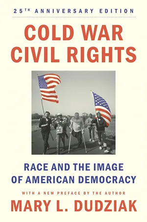 Cover of Cold War Civil Rights: Race and the Image of American Democracy  by Mary L. Dudziak
