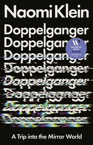 Cover of Doppelganger: A Trip into the Mirror World   by Naomi Klein