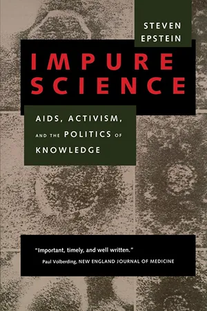 Cover of Impure Science: AIDS, Activism, and the Politics of Knowledge  by Steven Epstein 