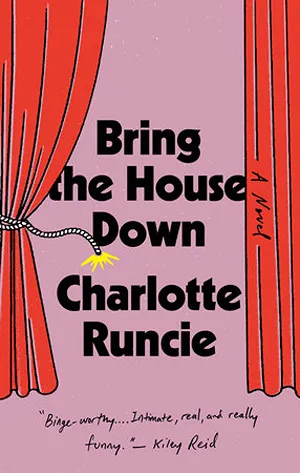 Cover of Bring the House Down  by Charlotte Runcie