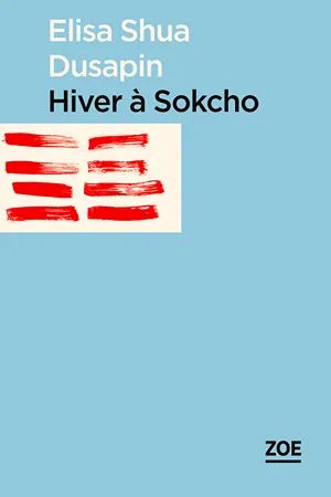 Cover of Hiver à Sokcho  by Elisa Shua Dusapin